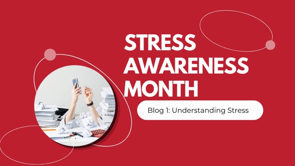 Understanding Stress in the Workplace: Why it Matters&nbsp;