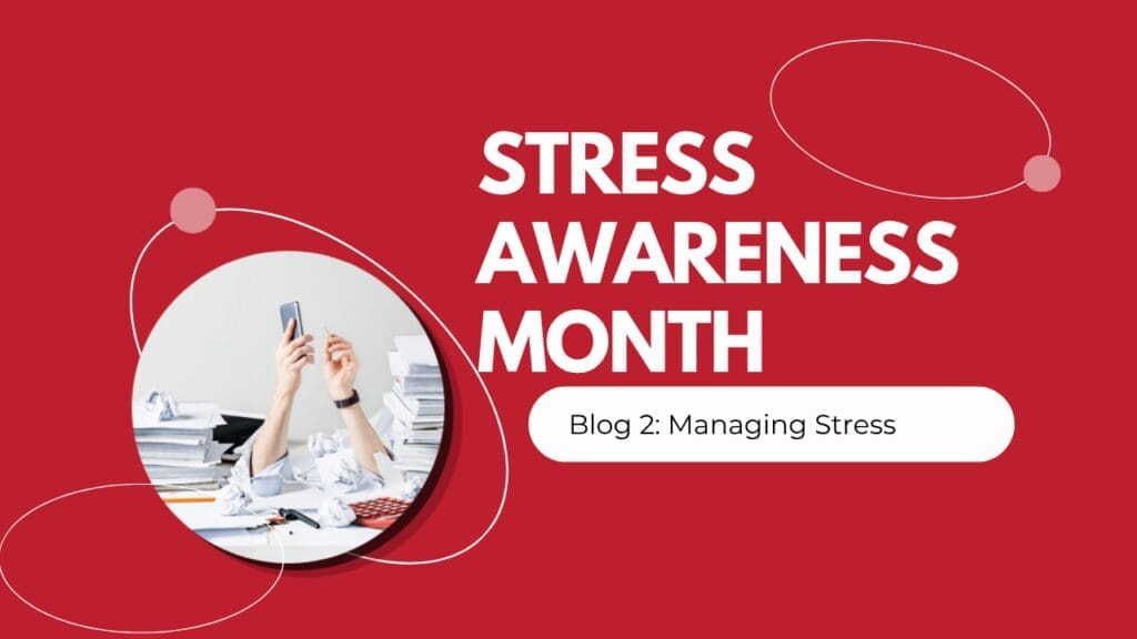 Managing Stress in the Workplace